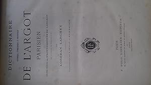 Dictionnaire de l argot parisien . Historique, étymologique et anecdotique. Sixième édition des e...