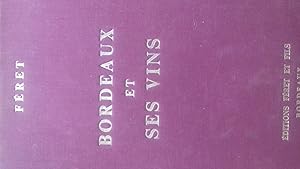 Bordeaux et ses vins classés par ordre de mérite dans chaque commune.