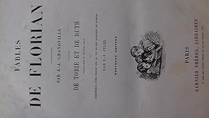 Seller image for Fables, illustres par J. J. GRANDVILLE. Suivies de Tobie et de Ruth, pomes tirs de l'Ecriture Sainte. Et prcdes d'une notice sur la vie et les ouvrages de Florian par P.-J. STAHL. Nouvelle dition. for sale by MBLIVRES