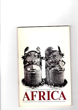 Immagine del venditore per The Irish University Press Series of the British Parliamentary Papers . Subject set on Africa. Sources for the reconstruction of Africa's past: nineteenth-century contemporary records. venduto da Gwyn Tudur Davies