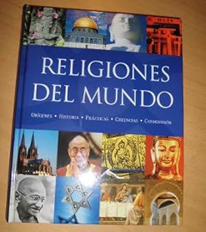 Immagine del venditore per RELIGIONES DEL MUNDO Orgenes -Historia- Prcticas- Creencias- Cosmovisin venduto da CALLE 59  Libros