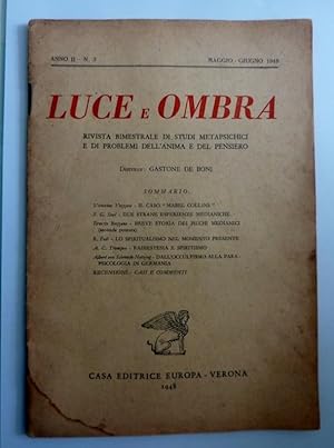 LUCE E OMBRA Rivista bimestrale di Studi Metapsichici e di problemi dell'Anima e del Pensiero Ann...