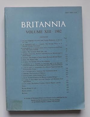 Image du vendeur pour Britannia: A Journal of Romano-British and Kindred Studies. Volume XIII. 1982 mis en vente par ACCESSbooks