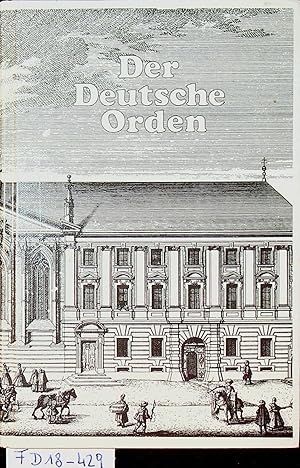 Der Deutsche Orden : von seinem Ursprung bis zur Gegenwart. von Marian Tumler. Unter Mitarb. von ...