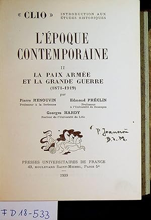 Seller image for La paix arme et la Grande Guerre : (1871 - 1919) (=L'poque contemporaine ; 2 = =Clio : introduction aux tudes historiques 9, 2) for sale by ANTIQUARIAT.WIEN Fine Books & Prints