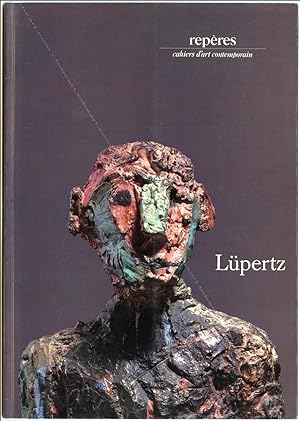 Markus LUPERTZ. Repères Cahiers d'art contemporain n°28. Sculptures.