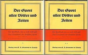 Der Sport aller Völker und Zeiten. 2 Bände.
