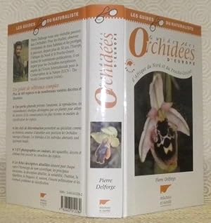 Seller image for Guides des orchides d'Europe, d'Afrique du Nord et du Proche-Orient. 2e Edition entirement revue et corrige. Collection: Les Guides du Naturaliste. for sale by Bouquinerie du Varis