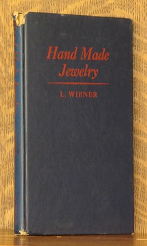 HAND MADE JEWELRY, A MANUAL OF TECHNIQUES