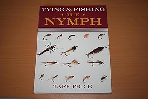 Immagine del venditore per Tying and Fishing the Nymph venduto da River Reads