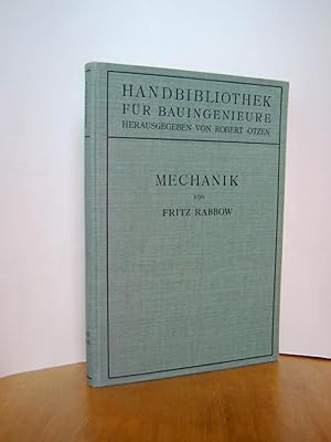 Mechanik. Handbibliothek für Bauingenieure, Ein Hand- und Nachschlagebuch für Studium und Praxis,...