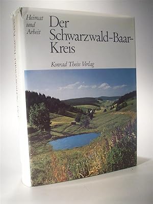 Bild des Verkufers fr Der Schwarzwald-Baar-Kreis. (Heimat und Arbeit) zum Verkauf von Adalbert Gregor Schmidt