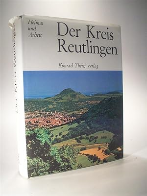 Bild des Verkufers fr Der Kreis Reutlingen (Heimat und Arbeit) zum Verkauf von Adalbert Gregor Schmidt