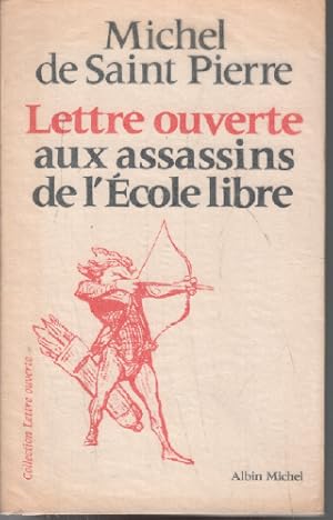 Lettre ouverte aux assassins de l'école libre