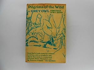 Pilgrims of the Wild - With Sketches by the Author