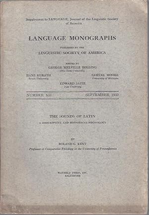 Seller image for Language Monographs, September, 1932 : The Sounds of Latin by Roland G. Gent for sale by The Ridge Books