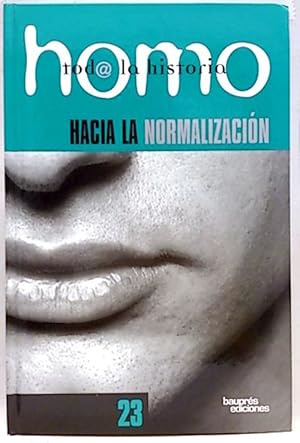 Seller image for Homo, Toda La Historia 23. Hacia La Normalizacin for sale by SalvaLibros