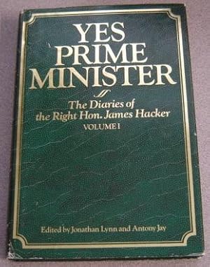 Immagine del venditore per Yes Prime Minister: The Diaries of the Right Hon. James Hacker, Volume 1 venduto da Books of Paradise