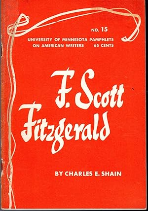 Image du vendeur pour F. Scott Fitzgerald (University of Minnesota Pamphlets on American Writers, No. 15) mis en vente par Dorley House Books, Inc.