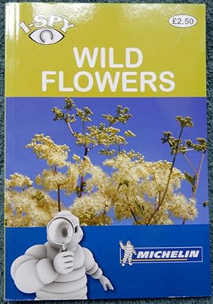 I-Spy Wild Flowers (Michelin I-Spy Guides)