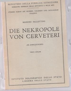 Die Nekropole von Cerveteri. Führer durch die Museen, Galerien und Denkmäler Italiens.