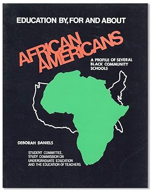 Education By, For, and About African Americans: A Profile of Several Black Community Schools
