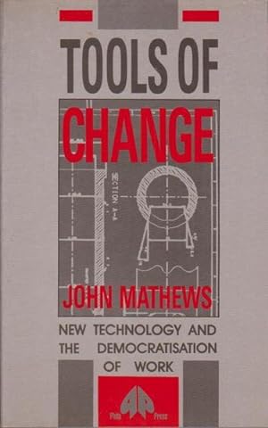 Seller image for Tools of Change: New Technology and the Democratisation of Work for sale by Goulds Book Arcade, Sydney