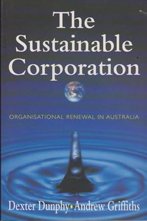 Seller image for The Sustainable Corporation: Organisational Renewal in Australia for sale by Goulds Book Arcade, Sydney