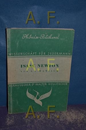 Seller image for Isaac Newton (Phnix - Bcherei, Wissenschaft fr Jedermann) for sale by Antiquarische Fundgrube e.U.
