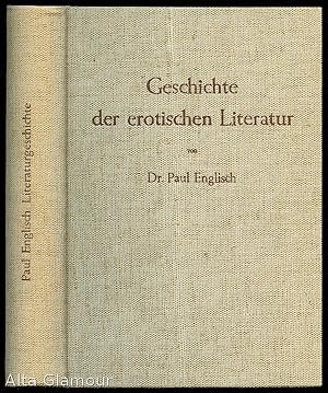 Seller image for GESCHICHTE DER EROTISCHEN LITERATUR for sale by Alta-Glamour Inc.