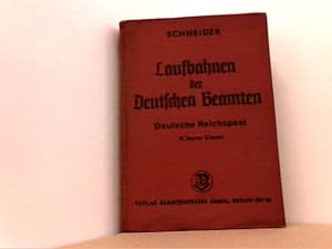 Imagen del vendedor de Laufbahnen der deutschen Beamten. Ein Nachschlagewerk f. Behrden, ein Ratgeber fr Zivil- und Versorgungsanwrter. Hherer Dienst mit smtlichen Laufbahnzweigen. Deutsche Reichspost, Beamtenlaufbahnen in Einzelheften Band 2, Reihe L, Heft 4. a la venta por Antiquariat Uwe Berg