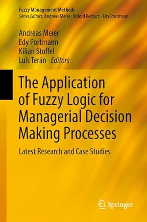 Immagine del venditore per The Application of Fuzzy Logic for Managerial Decision Making Processes : Latest Research and Case Studies venduto da AHA-BUCH GmbH