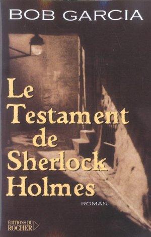 Image du vendeur pour Le testament de Sherlock Holmes mis en vente par Chapitre.com : livres et presse ancienne