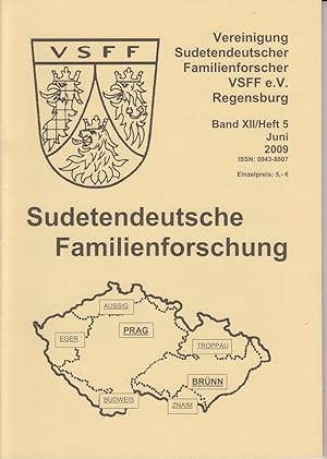 Sudetendeutsche Familienforschung, 12 Jahrgang [Band XII] 2009, Heft 5 Juni 12. Jahrgang, Heft 5 ...