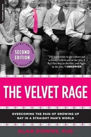 Bild des Verkufers fr The Velvet Rage : Overcoming the Pain of Growing Up Gay in a Straight Man's World zum Verkauf von AHA-BUCH GmbH