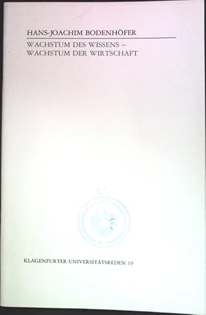 Bild des Verkufers fr Wachstum des Wissens - Wachstum der Wirtschaft: Klagenfurter Universittsreden ; H. 19 zum Verkauf von books4less (Versandantiquariat Petra Gros GmbH & Co. KG)