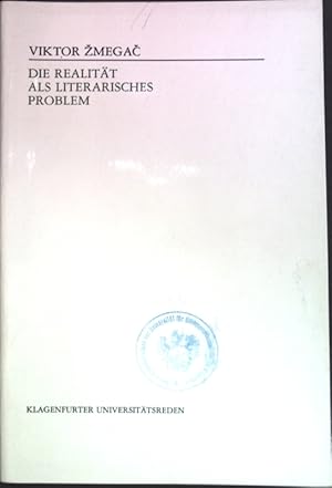 Bild des Verkufers fr Die Realitt als literarisches Problem; Klagenfurter Universittsreden ; H. 14 zum Verkauf von books4less (Versandantiquariat Petra Gros GmbH & Co. KG)