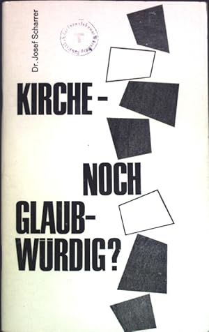 Seller image for Kirche - noch glaubwrdig? Motive fr kirchliche ffentlichkeitsarbeit; for sale by books4less (Versandantiquariat Petra Gros GmbH & Co. KG)