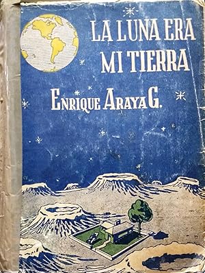 Imagen del vendedor de La luna era mi tierra a la venta por Librera Monte Sarmiento
