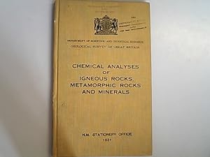 Seller image for Chemical analyses of igneous rocks, metamorphic rocks and minerals. Compiled from the Records of the Geological Survey. Memoirs of the Geological Survey of Great Britain. for sale by Antiquariat Bookfarm