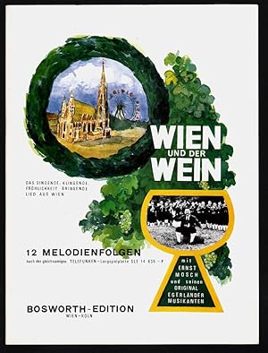 Wien und der Wein : 12 Melodienfolgen für Klavier nach der gleichnamigen Telefunken-Langspielplat...