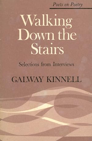 Walking Down the Stairs: Selections from Interviews