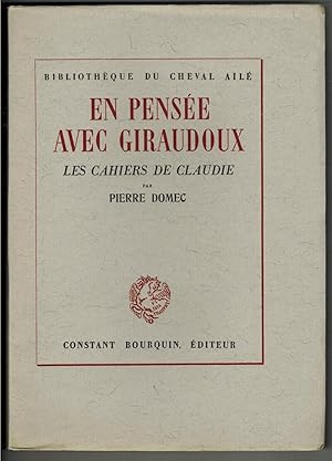 Seller image for En pense avec Giraudoux. Les Cahiers de Caludie. for sale by pages volantes