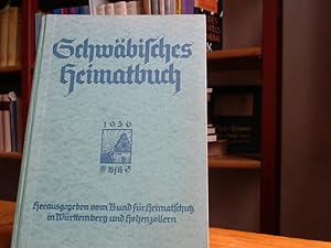 Schwaebisches Heimatbuch 1936. Hrsg. i.A. des Bundes fuer Heimatschutz in Wuerttemberg und Hohenz...