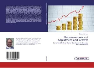 Seller image for Macroeconomics of Adjustment and Growth : Economic Effects of Human Development, Openness and Public Policies for sale by AHA-BUCH GmbH