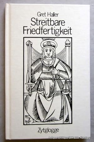 Seller image for Streitbare Friedfertigkeit. Wie wir politisch miteinander umgehen. 2. Auflage. Zrich, Zytglogge, 1989. Kl.-8vo. 77 S., 1 Bl. Or.-Pp. (ISBN 3729602691). for sale by Jrgen Patzer