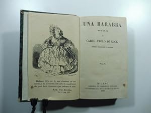 Bild des Verkufers fr Una barabba. Romanzo. Prima versione italiana. Voll. I, II, III, IV zum Verkauf von Coenobium Libreria antiquaria