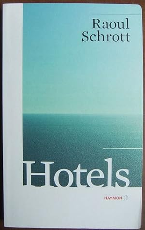 Bild des Verkufers fr Hotels. Haymon-Taschenbuch ; 174 zum Verkauf von Antiquariat Blschke