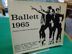 Bild des Verkufers fr Ballett 1965. Chronik und Bilanz des Ballettjahres. zum Verkauf von Galerie  Antiquariat Schlegl