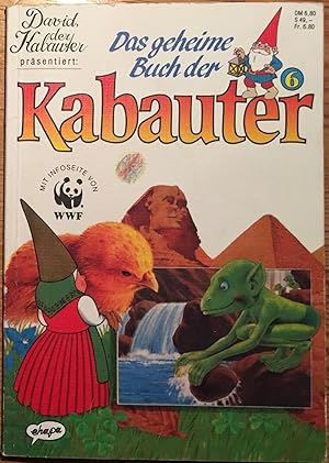 David, der Kabauter präsentiert: Das geheime Buch der Kabauter. Band 6.